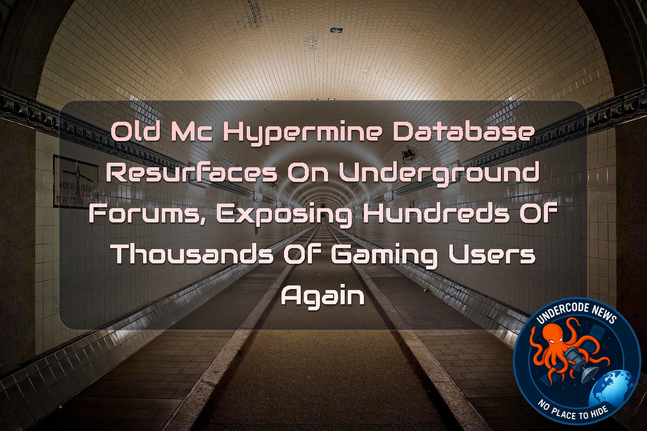 Old MC Hypermine Database Resurfaces on Underground Forums, Exposing Hundreds of Thousands of Gaming Users Again