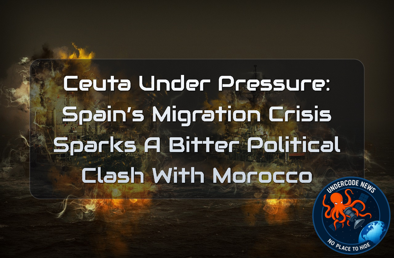 Ceuta Under Pressure: Spain’s Migration Crisis Sparks a Bitter Political Clash With Morocco + Video