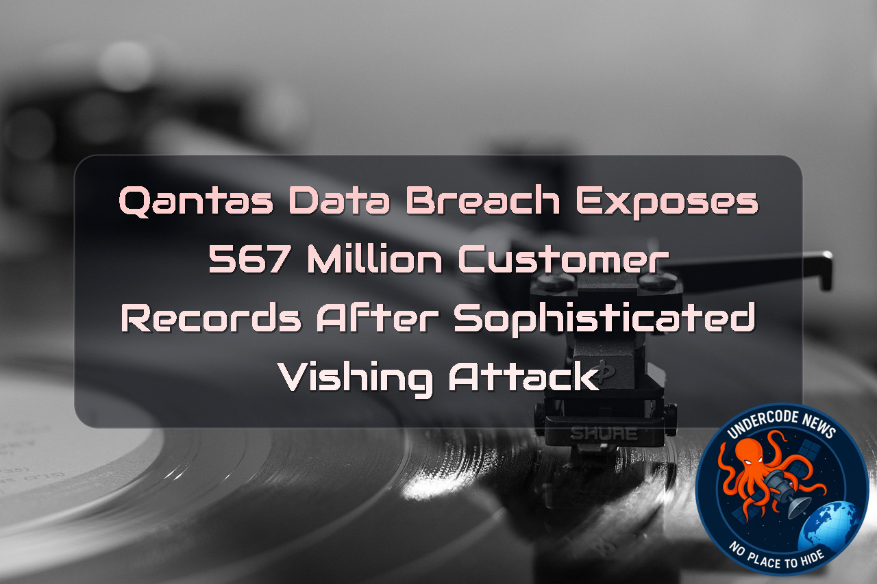 Qantas Data Breach Exposes 567 Million Customer Records After Sophisticated Vishing Attack + Video