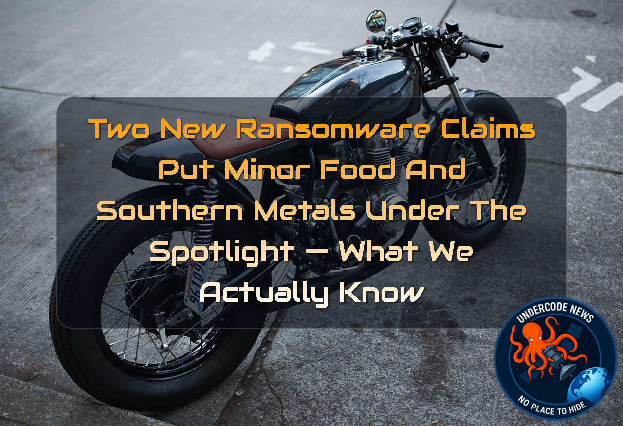 Two New Ransomware Claims Put Minor Food and Southern Metals Under the Spotlight — What We Actually Know + Video