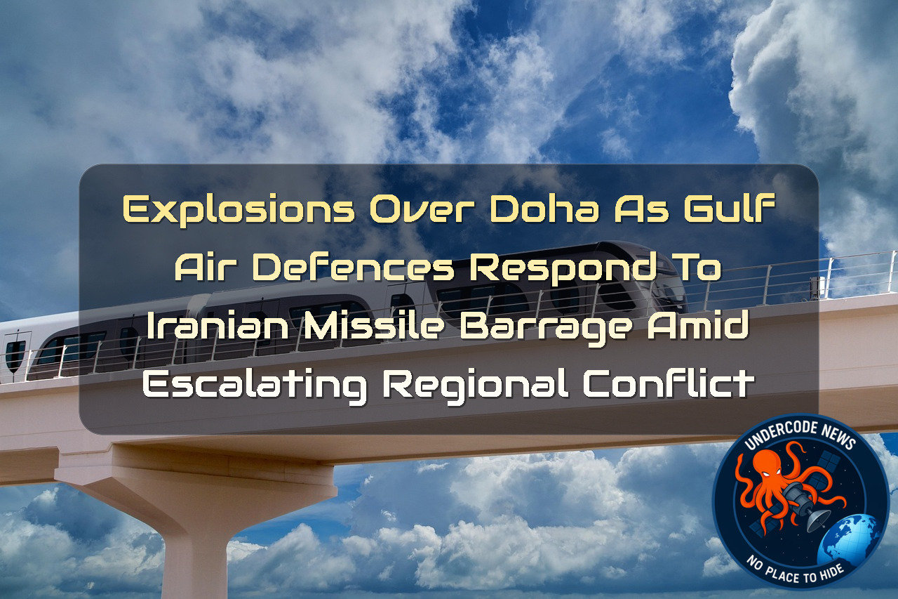 Explosions Over Doha as Gulf Air Defences Respond to Iranian Missile Barrage Amid Escalating Regional Conflict + Video