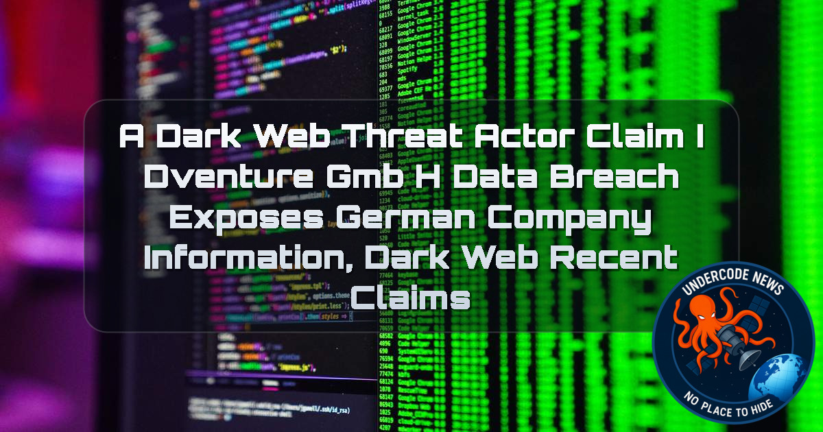 a DarkWeb threat actor Claim iDventure GmbH Data Breach Exposes German Company Information, Dark Web recent claims + Video