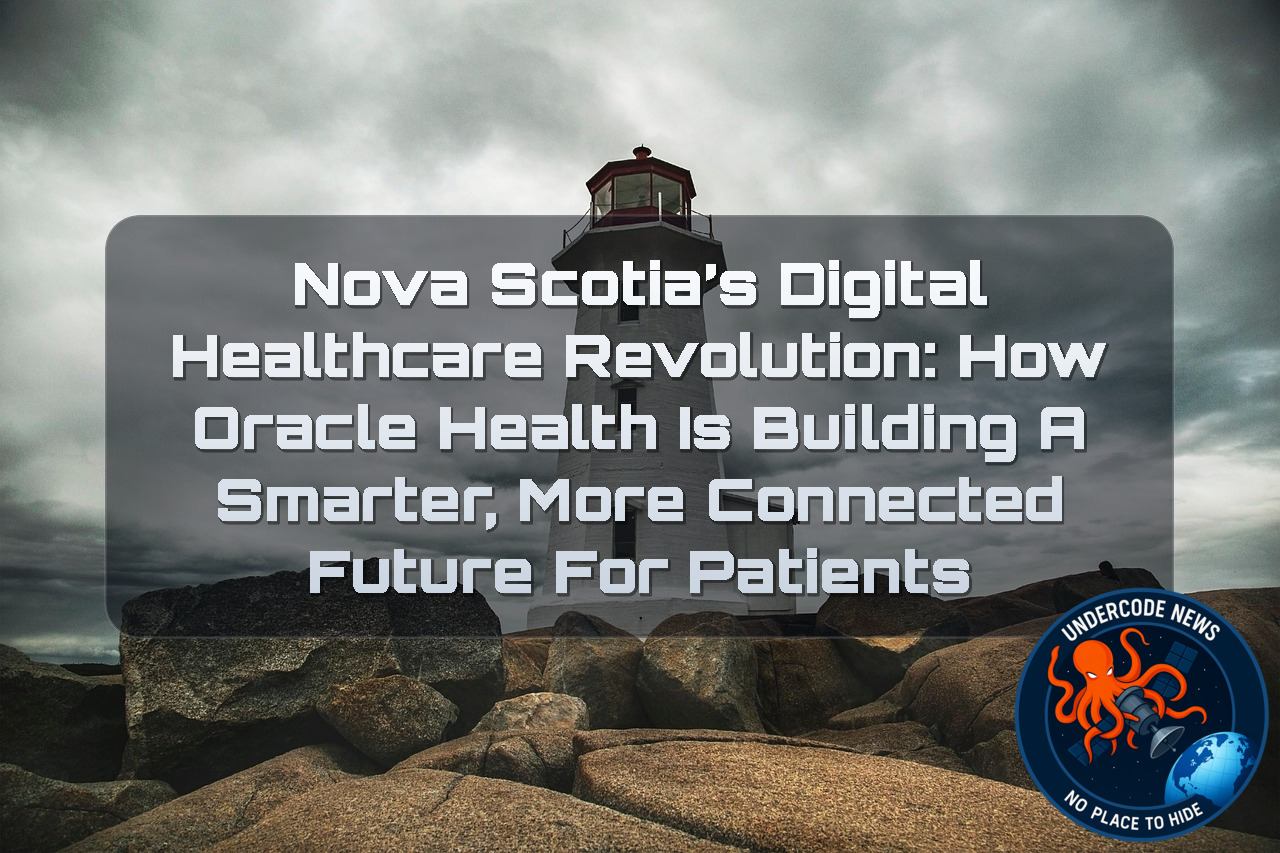 Nova Scotia’s Digital Healthcare Revolution: How Oracle Health Is Building a Smarter, More Connected Future for Patients + Video