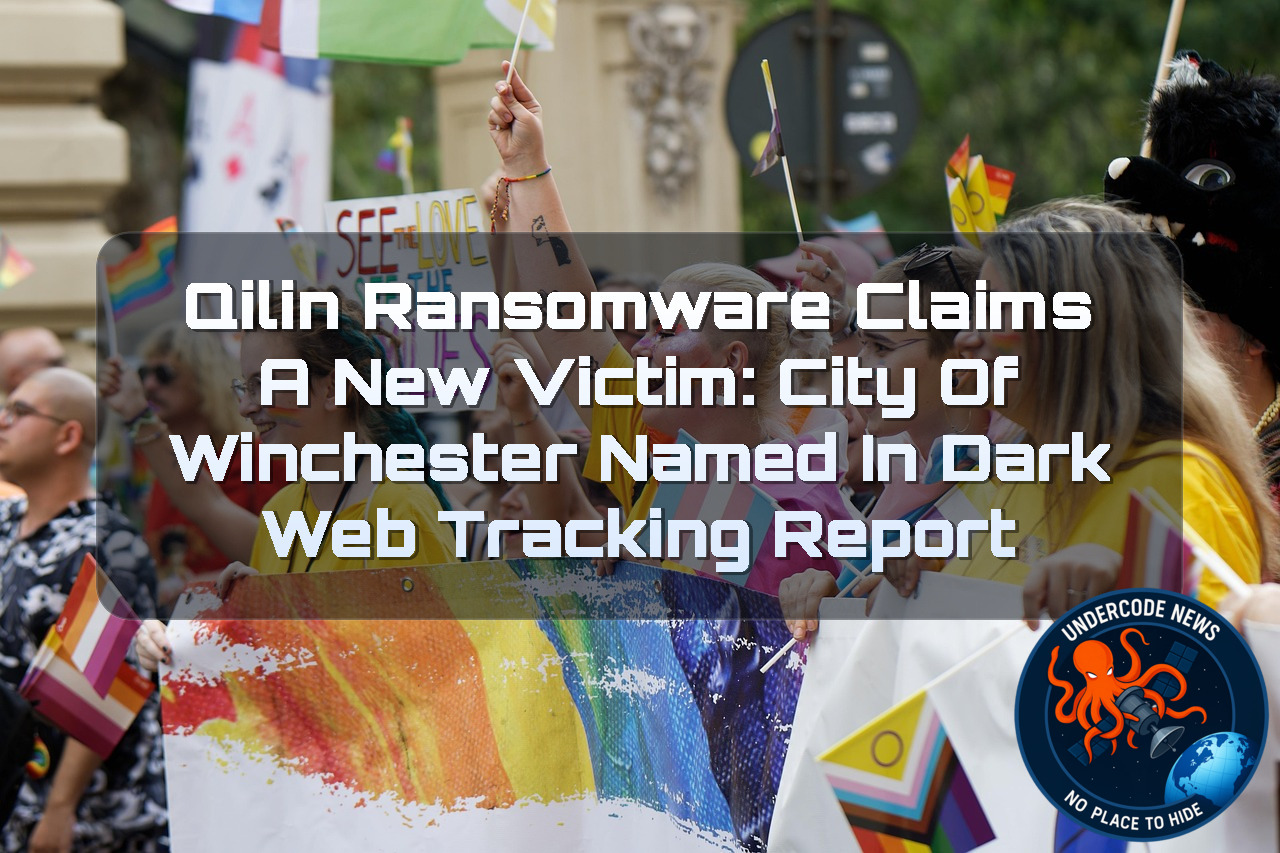 Qilin Ransomware Claims a New Victim: City of Winchester Named in Dark Web Tracking Report + Video