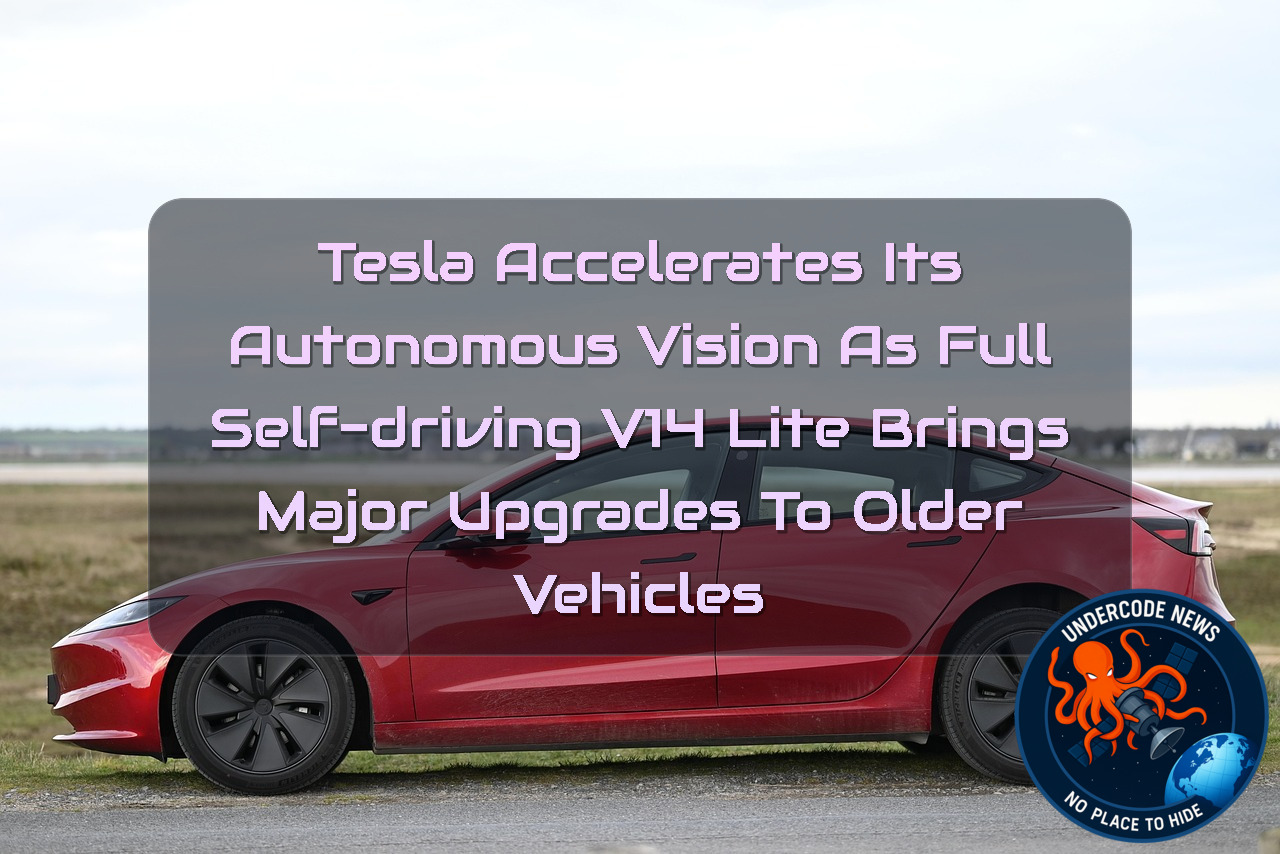 Tesla Accelerates Its Autonomous Vision as Full Self-Driving v14 Lite Brings Major Upgrades to Older Vehicles + Video