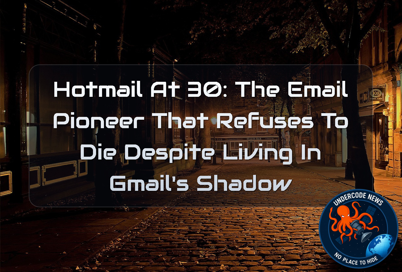 Hotmail at 30: The Email Pioneer That Refuses to Die Despite Living in Gmail’s Shadow + Video