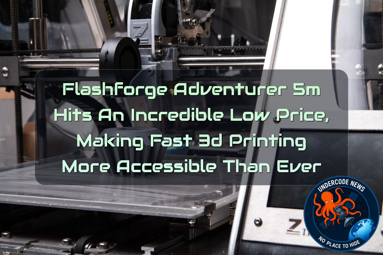 Flashforge Adventurer 5M Hits an Incredible Low Price, Making Fast 3D Printing More Accessible Than Ever + Video