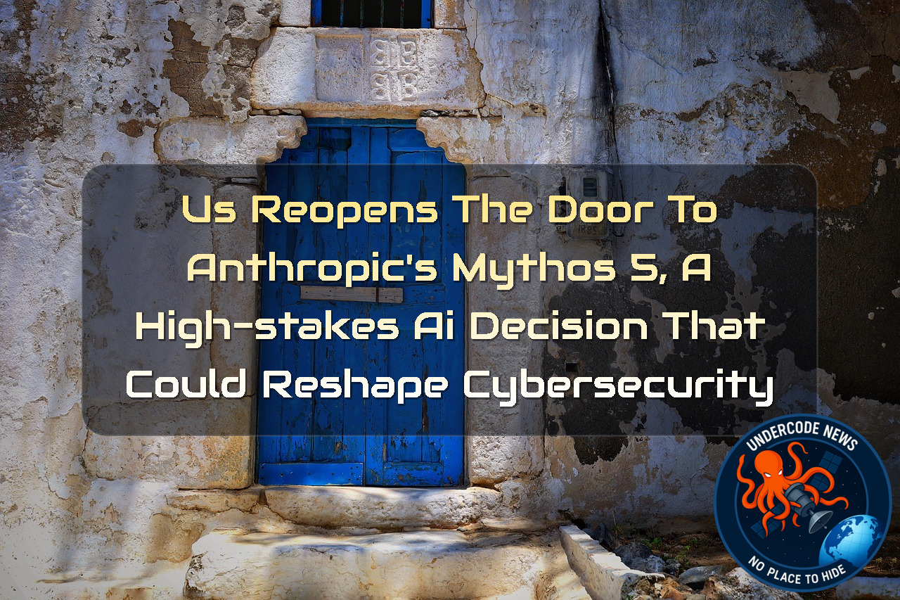US Reopens the Door to Anthropic’s Mythos 5, A High-Stakes AI Decision That Could Reshape Cybersecurity + Video