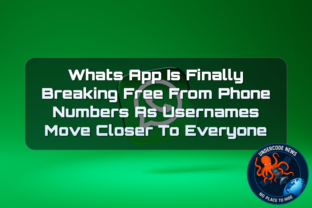 WhatsApp Is Finally Breaking Free From Phone Numbers as Usernames Move Closer to Everyone + Video