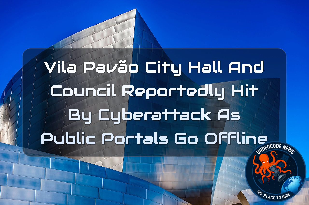 Vila Pavão City Hall and Council Reportedly Hit by Cyberattack as Public Portals Go Offline + Video