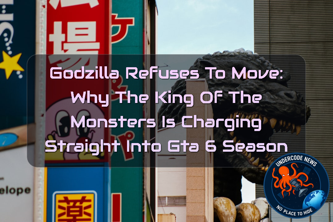Godzilla Refuses to Move: Why the King of the Monsters Is Charging Straight Into GTA 6 Season + Video