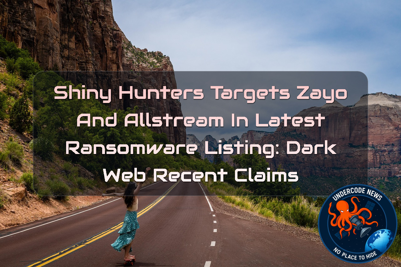 ShinyHunters Targets Zayo and Allstream in Latest Ransomware Listing: Dark Web Recent Claims + Video