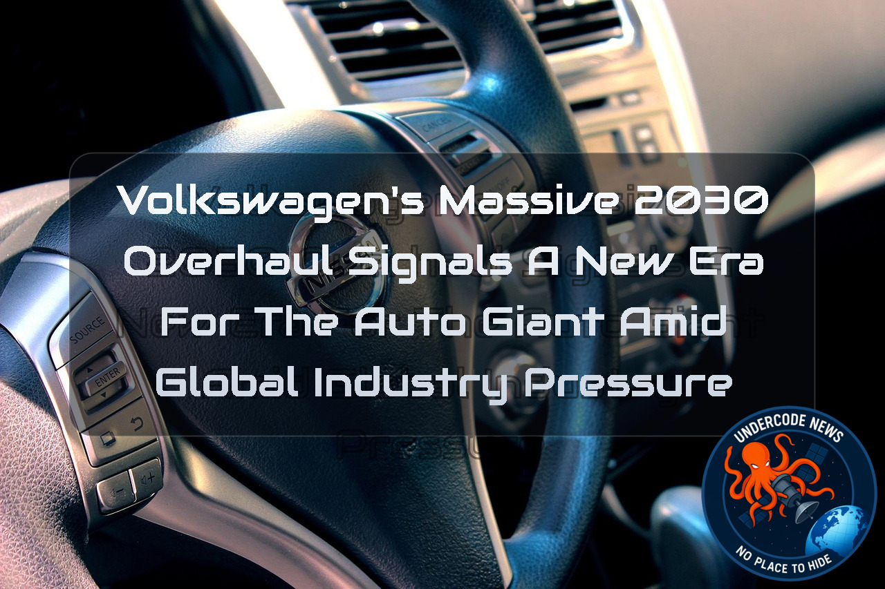 Volkswagen’s Massive 2030 Overhaul Signals a New Era for the Auto Giant Amid Global Industry Pressure + Video
