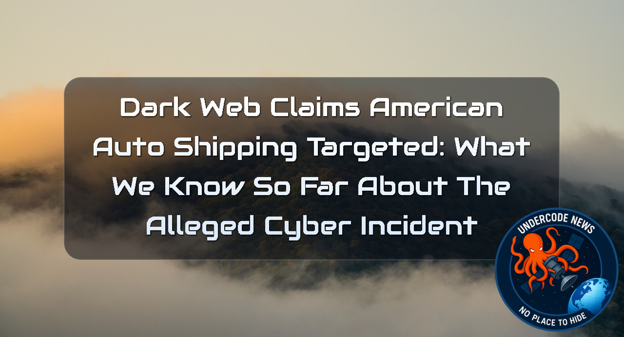 Dark Web Claims American Auto Shipping Targeted: What We Know So Far About the Alleged Cyber Incident + Video