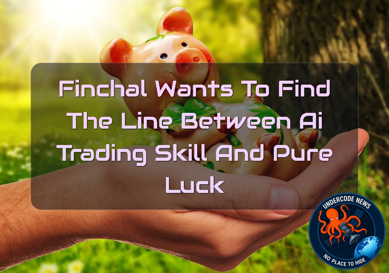 FINCHAL Wants to Find the Line Between AI Trading Skill and Pure Luck + Video