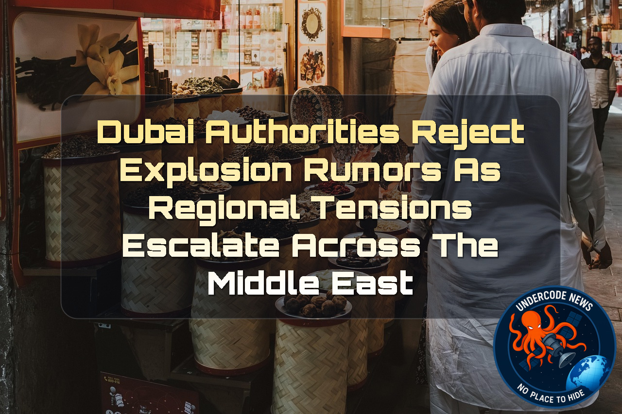 Dubai Authorities Reject Explosion Rumors as Regional Tensions Escalate Across the Middle East + Video