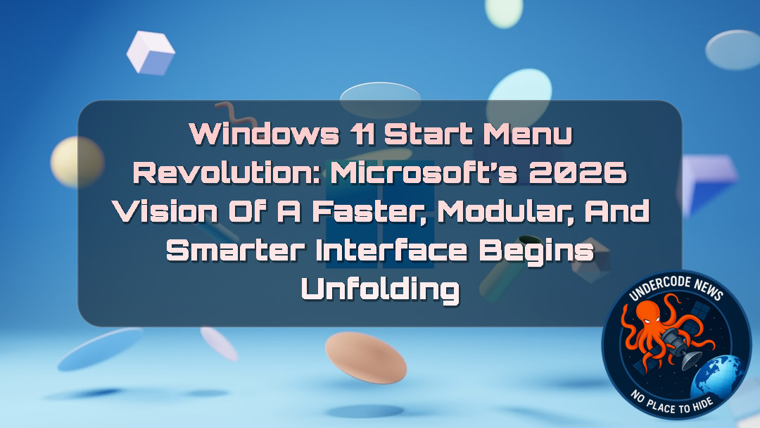 Windows 11 Start Menu Revolution: Microsoft’s 2026 Vision of a Faster, Modular, and Smarter Interface Begins Unfolding + Video