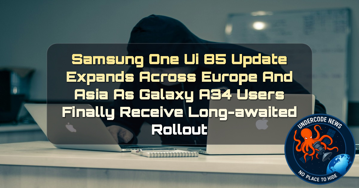 Samsung One UI 85 Update Expands Across Europe and Asia as Galaxy A34 Users Finally Receive Long-Awaited Rollout + Video