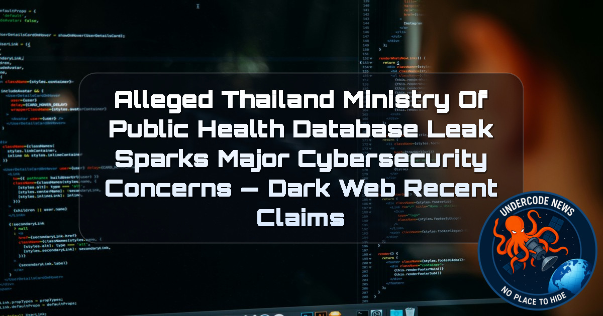 Alleged Thailand Ministry of Public Health Database Leak Sparks Major Cybersecurity Concerns — Dark Web recent claims + Video