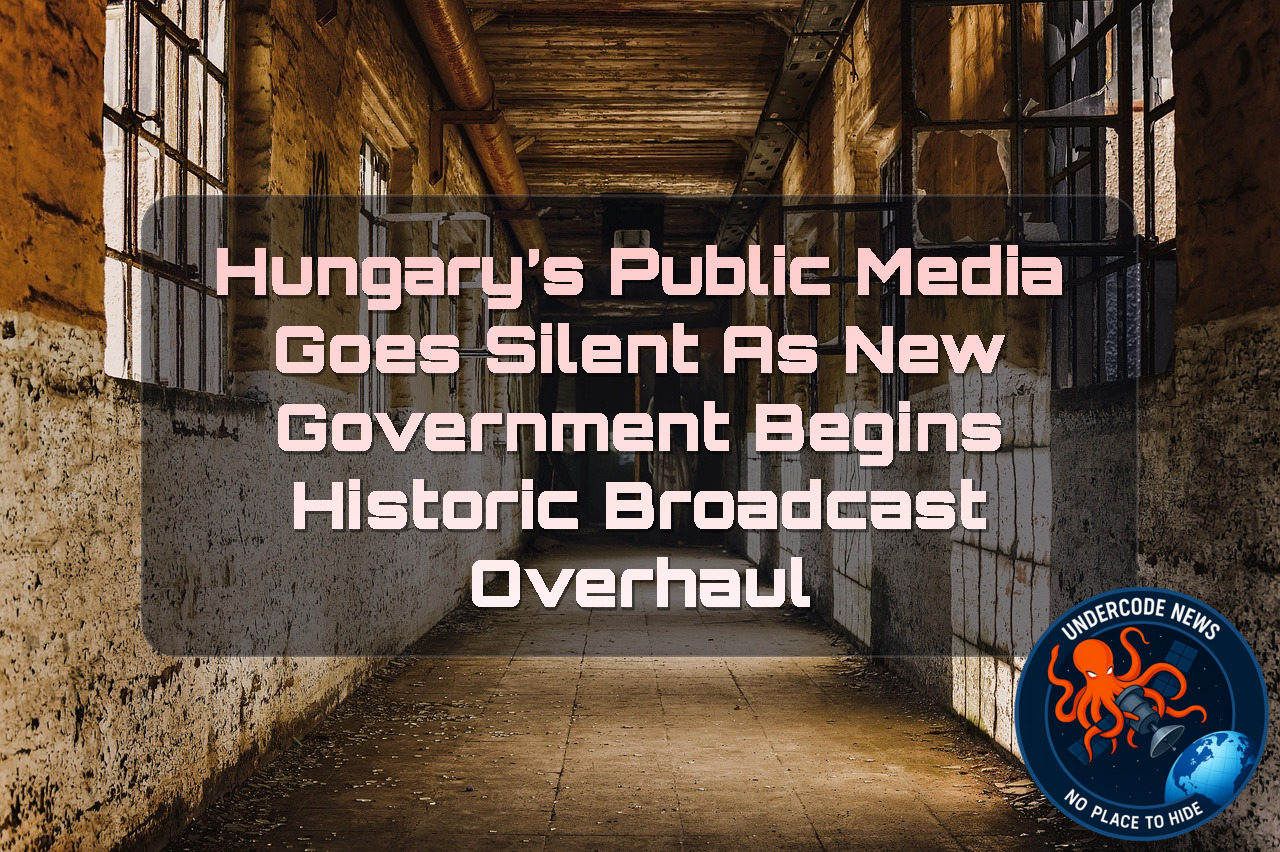 Hungary’s Public Media Goes Silent as New Government Begins Historic Broadcast Overhaul + Video