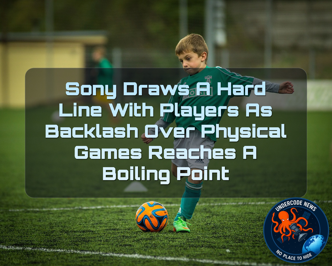 Sony Draws a Hard Line With Players as Backlash Over Physical Games Reaches a Boiling Point + Video