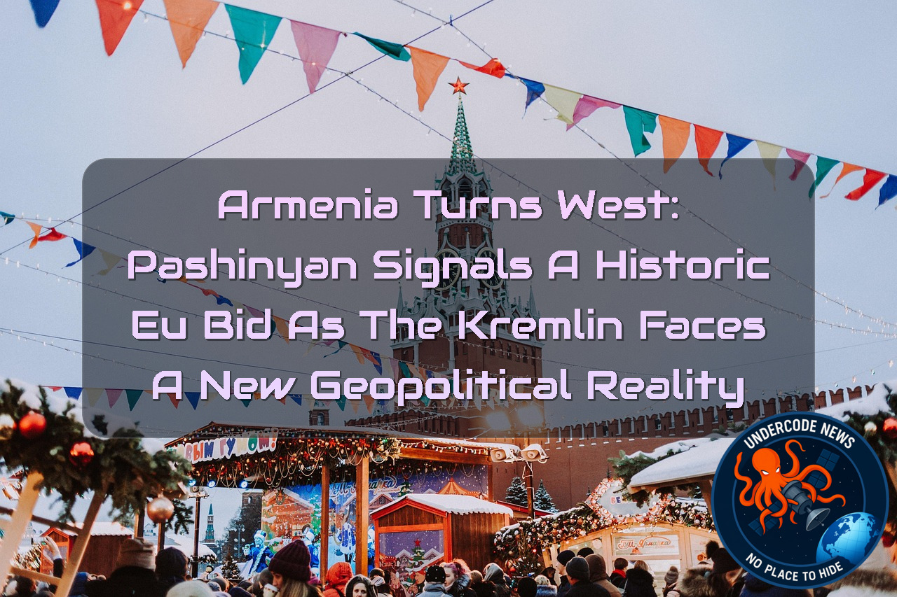 Armenia Turns West: Pashinyan Signals a Historic EU Bid as the Kremlin Faces a New Geopolitical Reality + Video