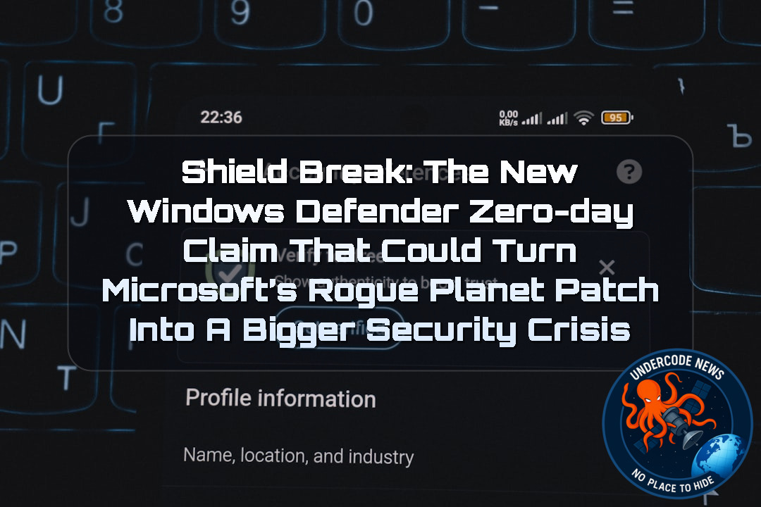 ShieldBreak: The New Windows Defender Zero-Day Claim That Could Turn Microsoft’s RoguePlanet Patch Into a Bigger Security Crisis