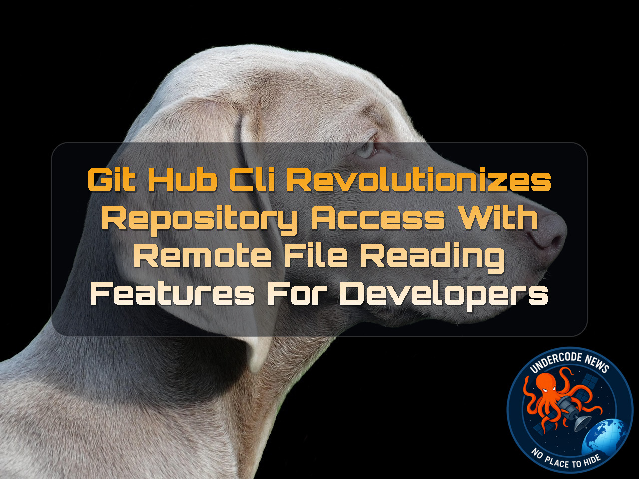 GitHub CLI Revolutionizes Repository Access With Remote File Reading Features for Developers + Video