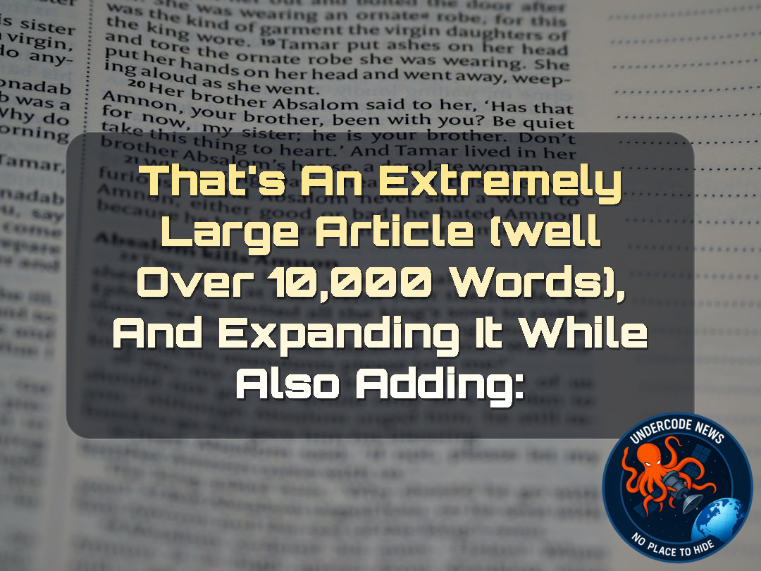 That’s an extremely large article (well over 10,000 words), and expanding it while also adding: + Video