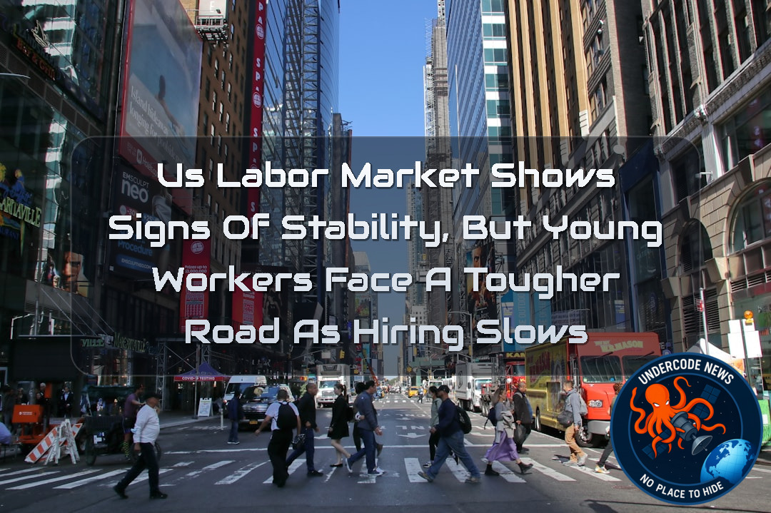 US Labor Market Shows Signs of Stability, But Young Workers Face a Tougher Road as Hiring Slows + Video