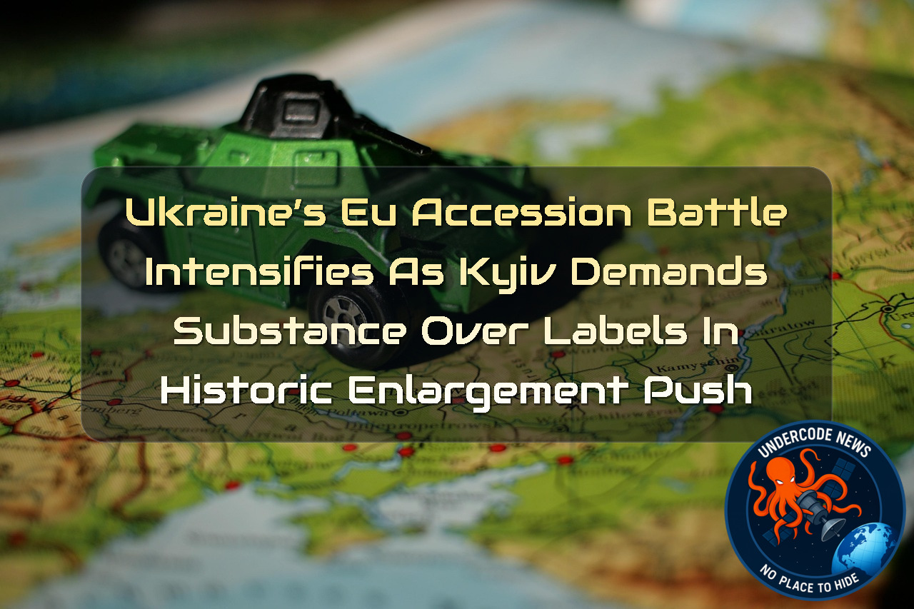 Ukraine’s EU Accession Battle Intensifies as Kyiv Demands Substance Over Labels in Historic Enlargement Push + Video