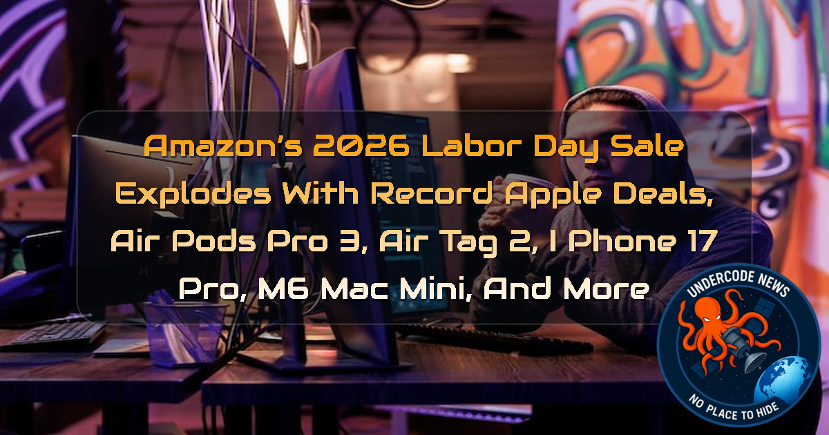 Amazon’s 2026 Labor Day Sale Explodes With Record Apple Deals, AirPods Pro 3, AirTag 2, iPhone 17 Pro, M6 Mac mini, and More + Video