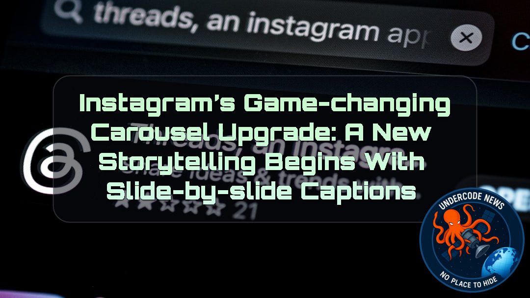 � Instagram’s Game-Changing Carousel Upgrade: A New Storytelling Begins With Slide-by-Slide Captions + Video