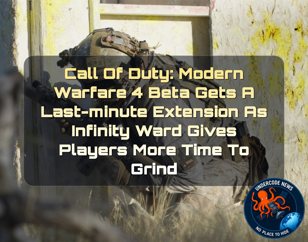 Call of Duty: Modern Warfare 4 Beta Gets a Last-Minute Extension as Infinity Ward Gives Players More Time to Grind + Video