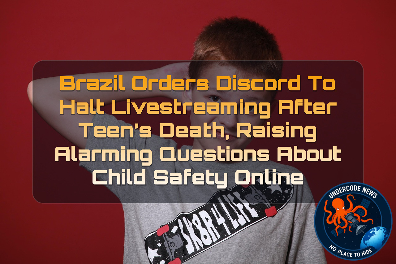 Brazil Orders Discord to Halt Livestreaming After Teen’s Death, Raising Alarming Questions About Child Safety Online + Video