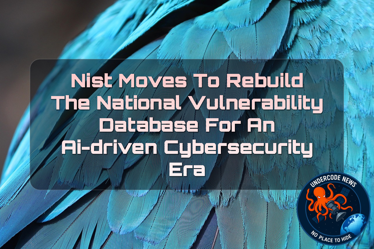 NIST Moves to Rebuild the National Vulnerability Database for an AI-Driven Cybersecurity Era + Video