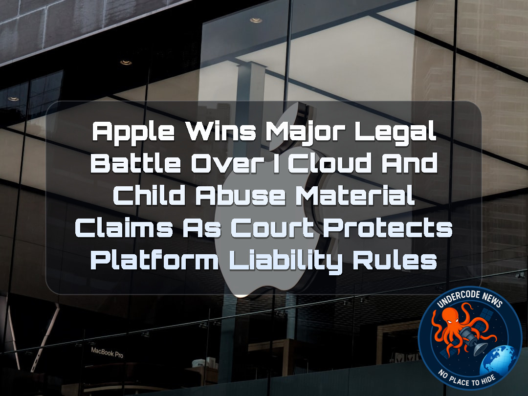 Apple Wins Major Legal Battle Over iCloud and Child Abuse Material Claims as Court Protects Platform Liability Rules + Video