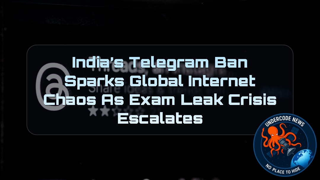 India’s Telegram Ban Sparks Global Internet Chaos as Exam Leak Crisis Escalates + Video
