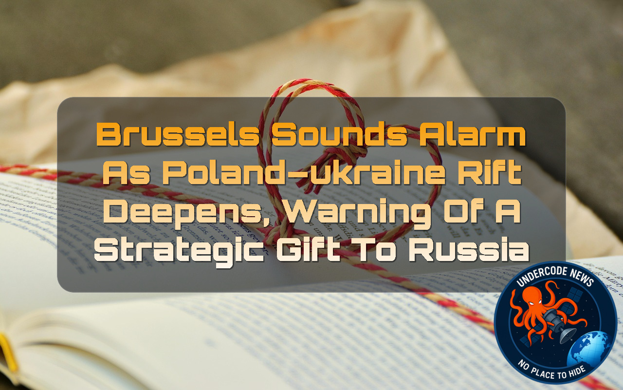 Brussels Sounds Alarm as Poland–Ukraine Rift Deepens, Warning of a Strategic Gift to Russia + Video