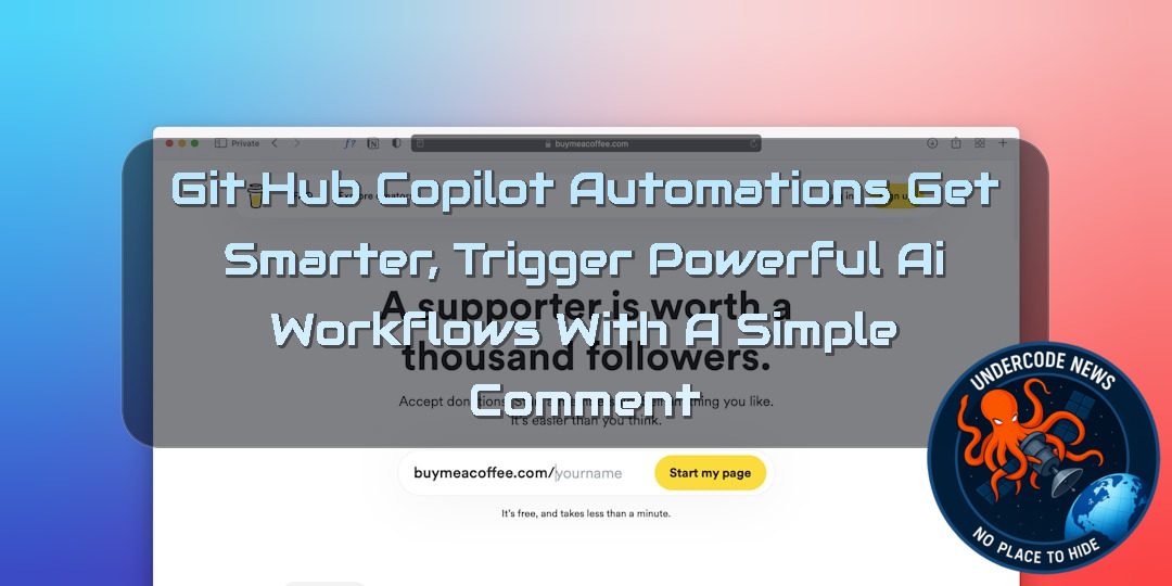 GitHub Copilot Automations Get Smarter, Trigger Powerful AI Workflows with a Simple Comment + Video