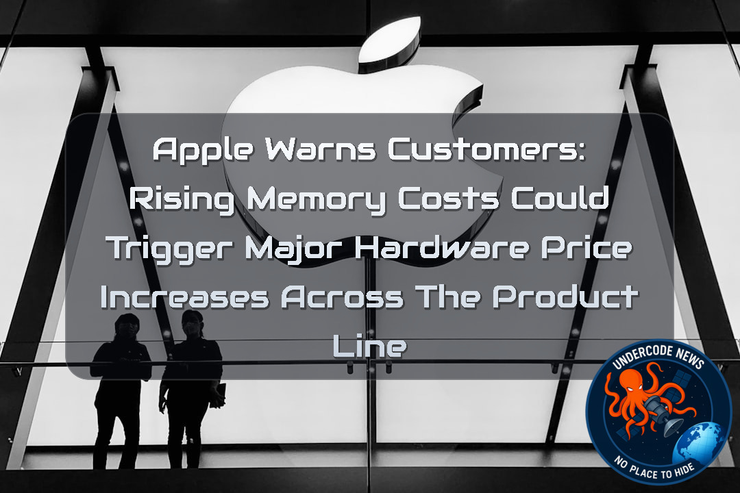 Apple Warns Customers: Rising Memory Costs Could Trigger Major Hardware Price Increases Across the Product Line + Video