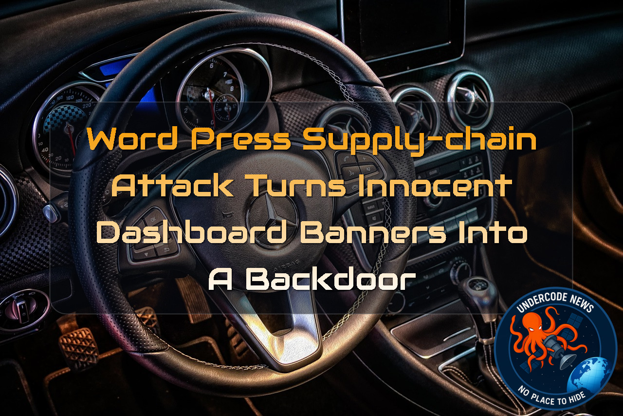 WordPress Supply-Chain Attack Turns Innocent Dashboard Banners Into a Backdoor