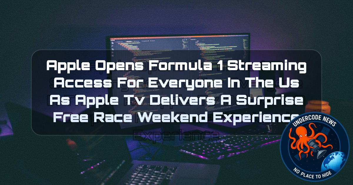 Apple Opens Formula 1 Streaming Access for Everyone in the US as Apple TV Delivers a Surprise Free Race Weekend Experience + Video