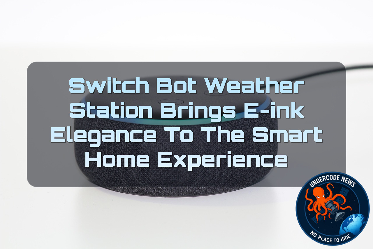 SwitchBot Weather Station Brings E-Ink Elegance to the Smart Home Experience + Video
