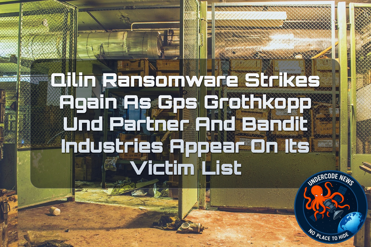 Qilin Ransomware Strikes Again as GPS Grothkopp und Partner and Bandit Industries Appear on Its Victim List + Video