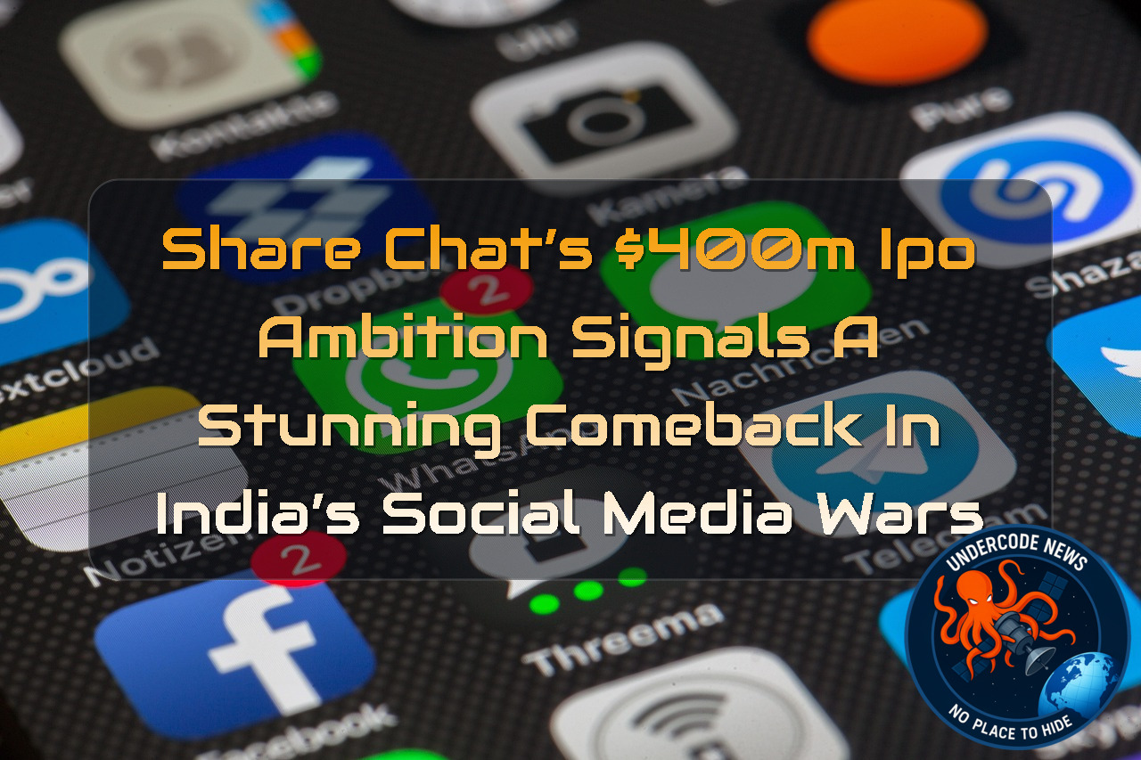 ShareChat’s 00M IPO Ambition Signals a Stunning Comeback in India’s Social Media Wars