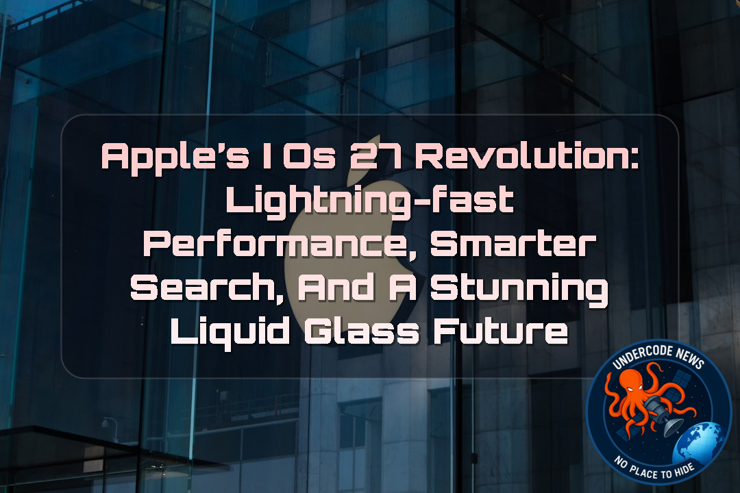 Apple’s iOS 27 Revolution: Lightning-Fast Performance, Smarter Search, and a Stunning Liquid Glass Future + Video