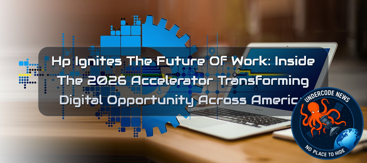 HP Ignites the Future of Work: Inside the 2026 Accelerator Transforming Digital Opportunity Across America + Video