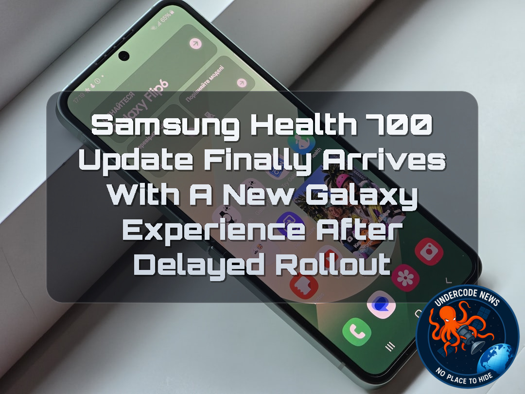 Samsung Health 700 Update Finally Arrives With a New Galaxy Experience After Delayed Rollout + Video