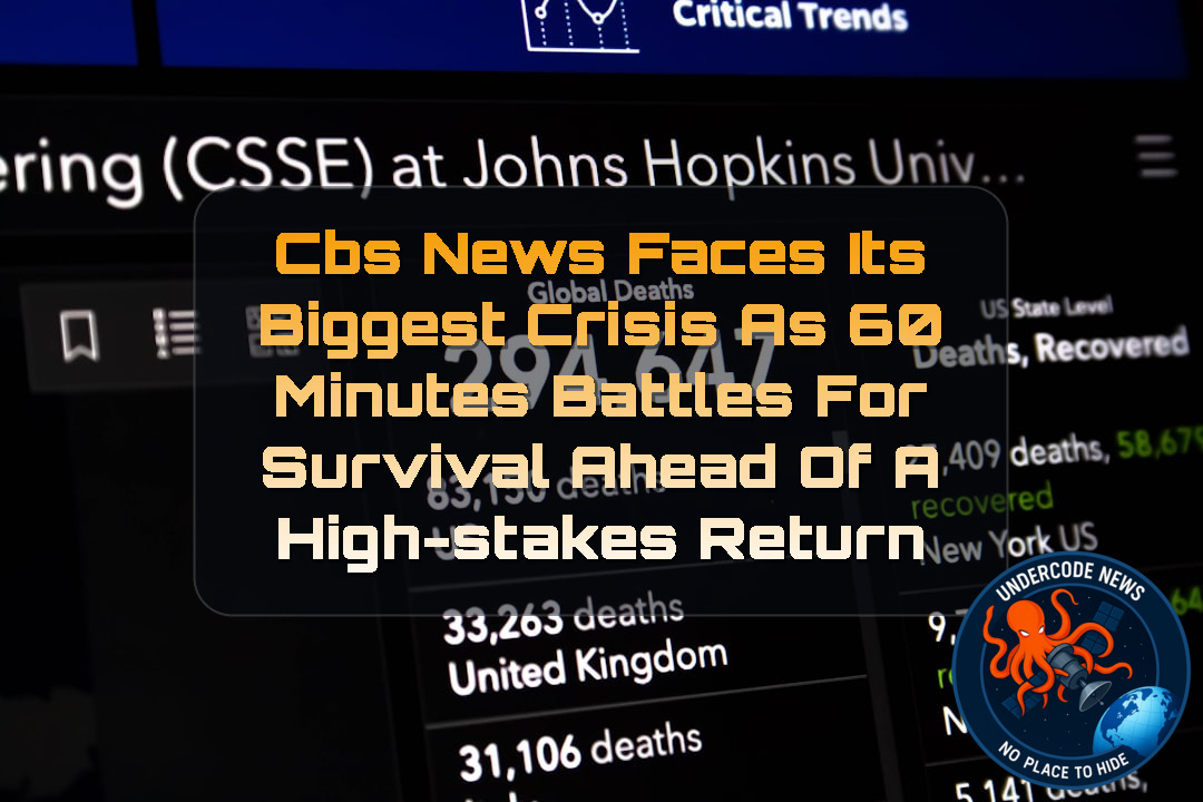 CBS News Faces Its Biggest Crisis as 60 Minutes Battles for Survival Ahead of a High-Stakes Return + Video
